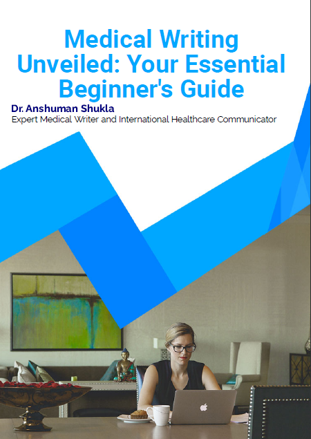 Medical Writing Unveiled: Your Essential Beginner's Guide