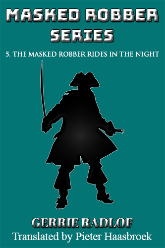 The Masked Robber Rides in the Night