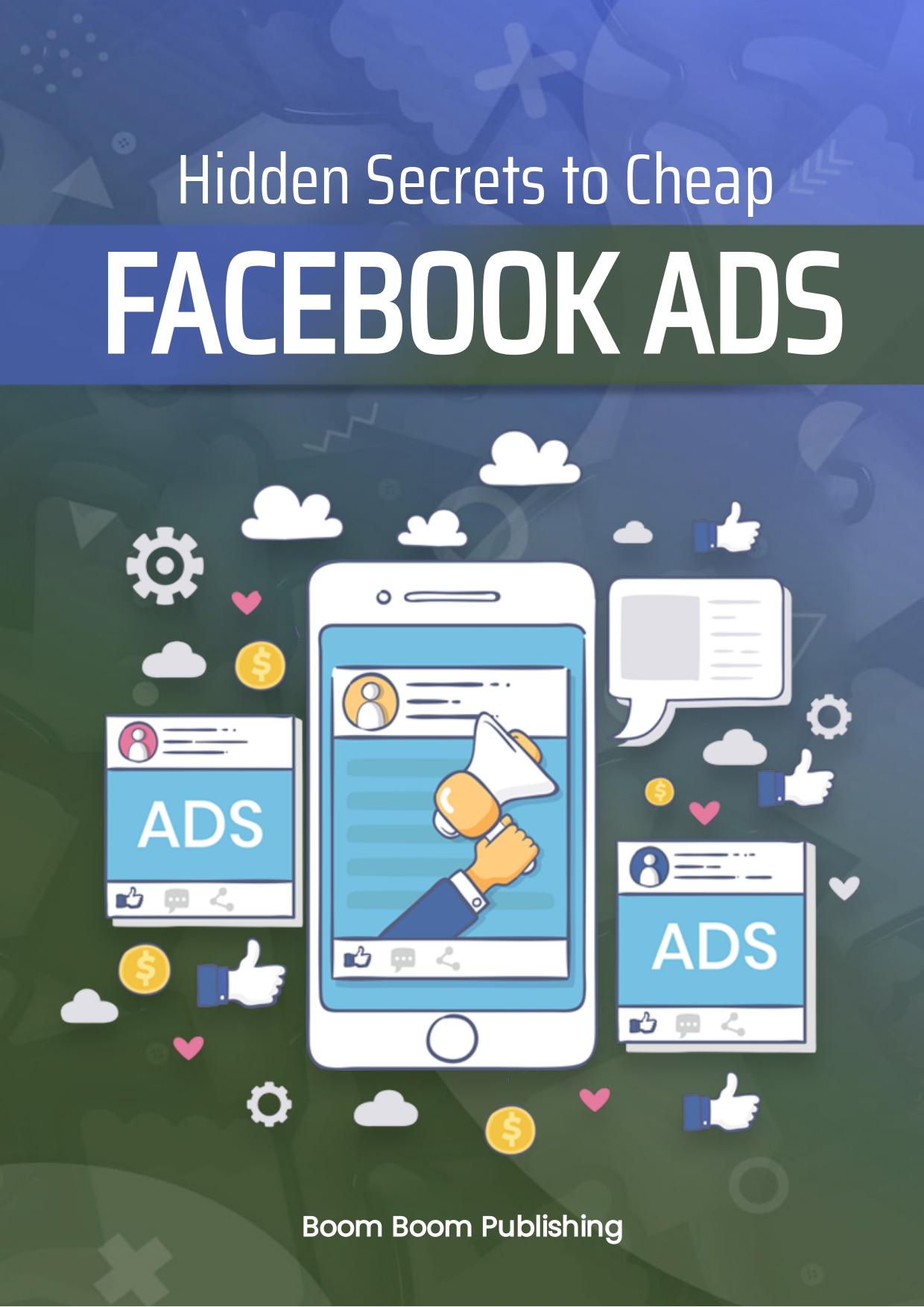 SECRETS OF FACEBOOK ADS