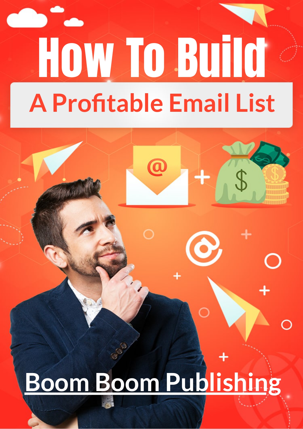 HOW TO BUILD AN EMAIL LIST