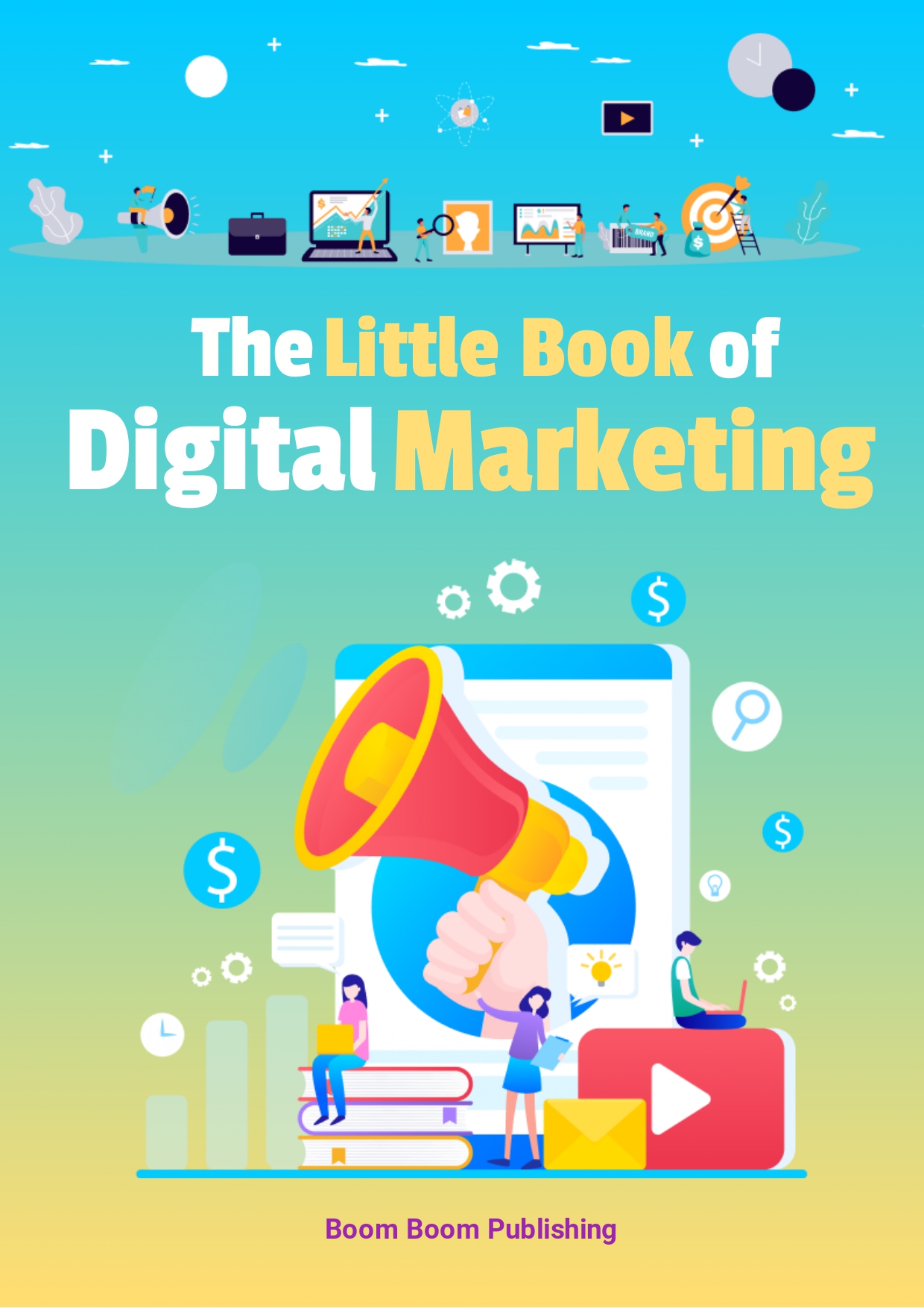 THE LITTLE BOOK OF DIGITAL MARKETING