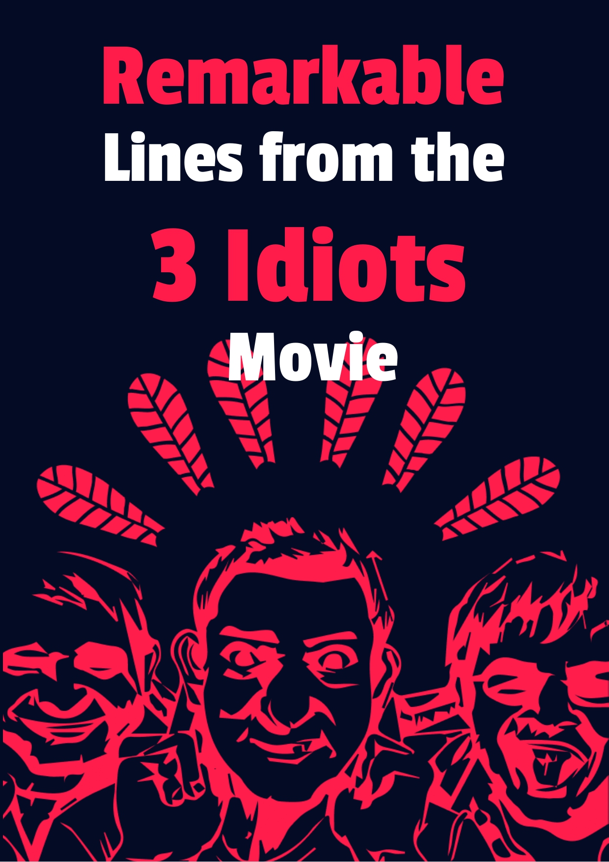 REMARKABLE LINES FROM THE 3 IDIOTS MOVIE