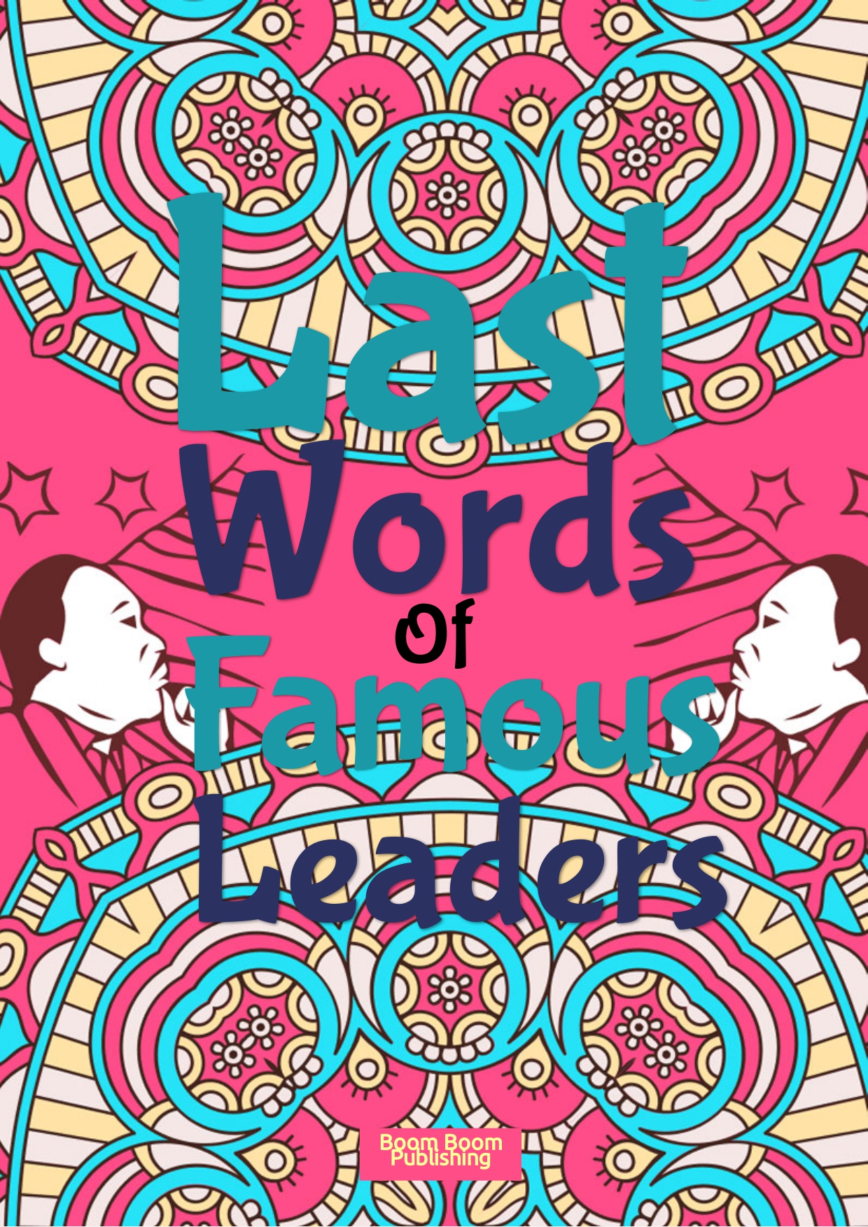 LAST WORDS OF FAMOUS LEADERS COLORING eBOOK