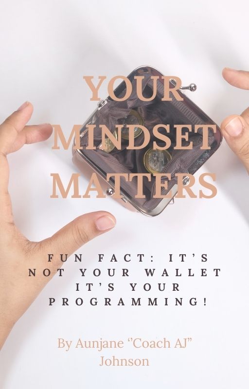 Your Mindset Matters: Fun Fact: It's Not Your Wallet, It's Your Programming