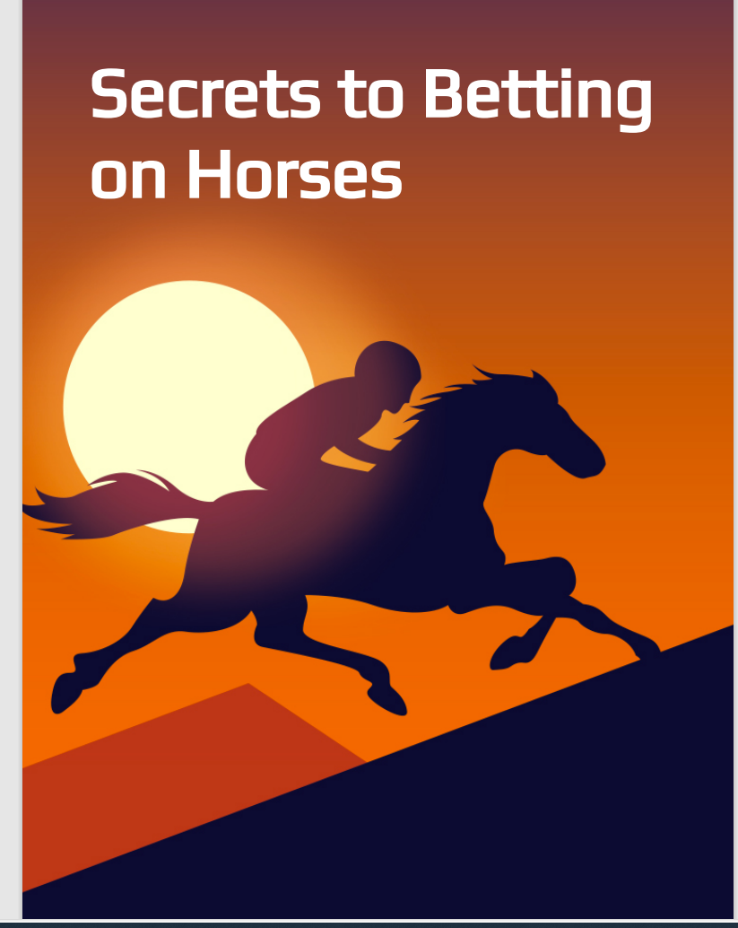 SECRETS TO BETTING ON HORSES