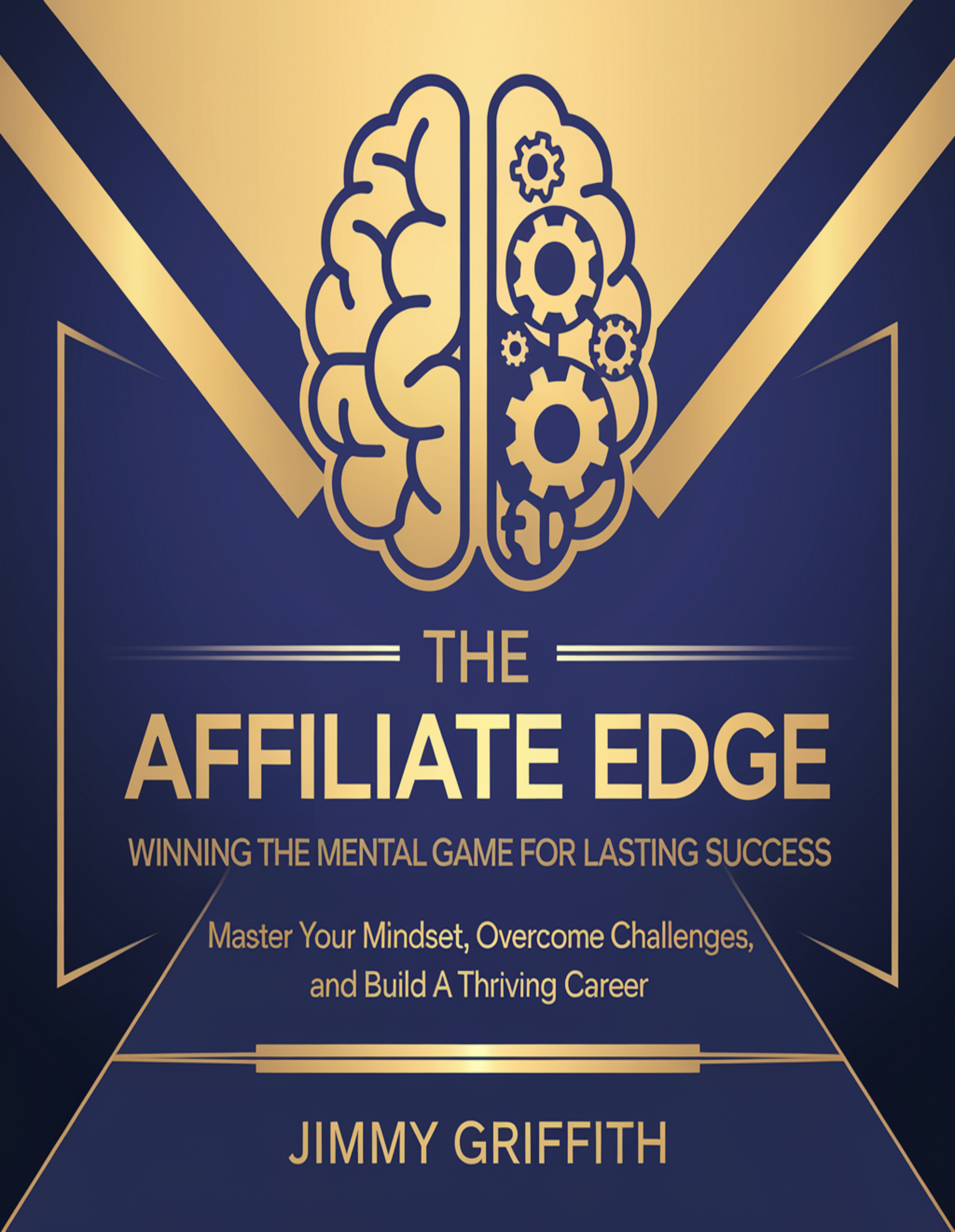 Affiliate Edge: Winning The Mental Game for Lasting Success