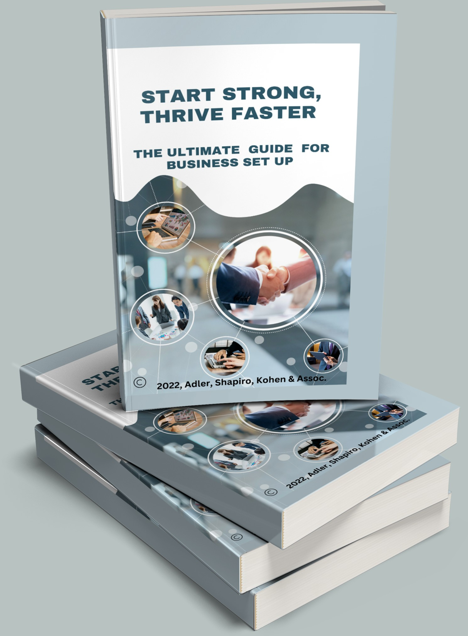 Start Strong, Thrive Faster: The Ultimate Guide for Business Set up