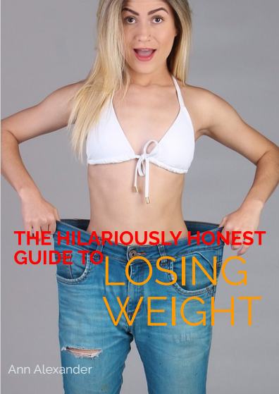 The Hilariously Honest Guide to Losing Weight