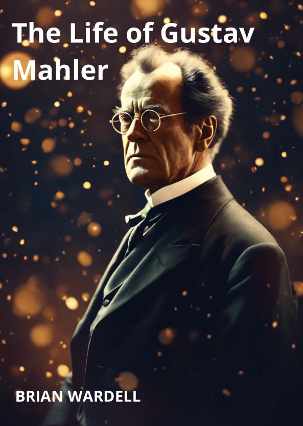 The Life of Gustav Mahler