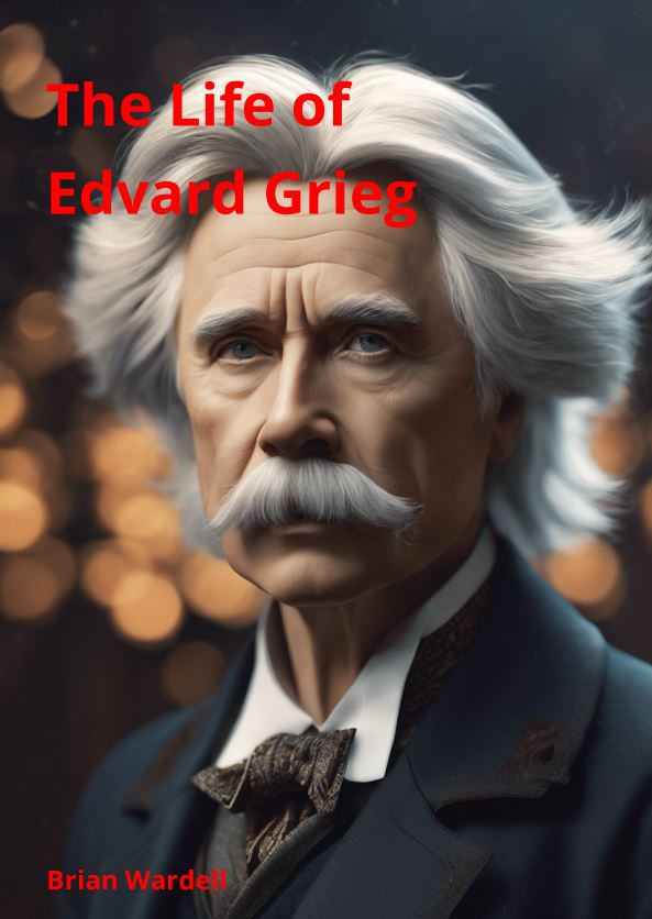 The Life of Edvard Grieg