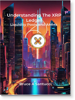 Understanding the XRPL Ledger, Liquidity Pools, and AMMs