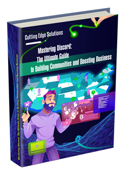 Mastering Discord: The Ultimate Guide to Building Communities and Boosting Business