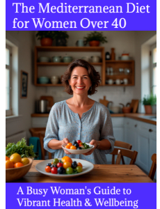 The Mediterranean Diet For Women Over 40