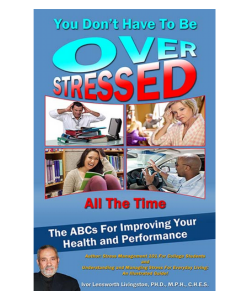 You Don't Have To Be Over Stressed All The Time