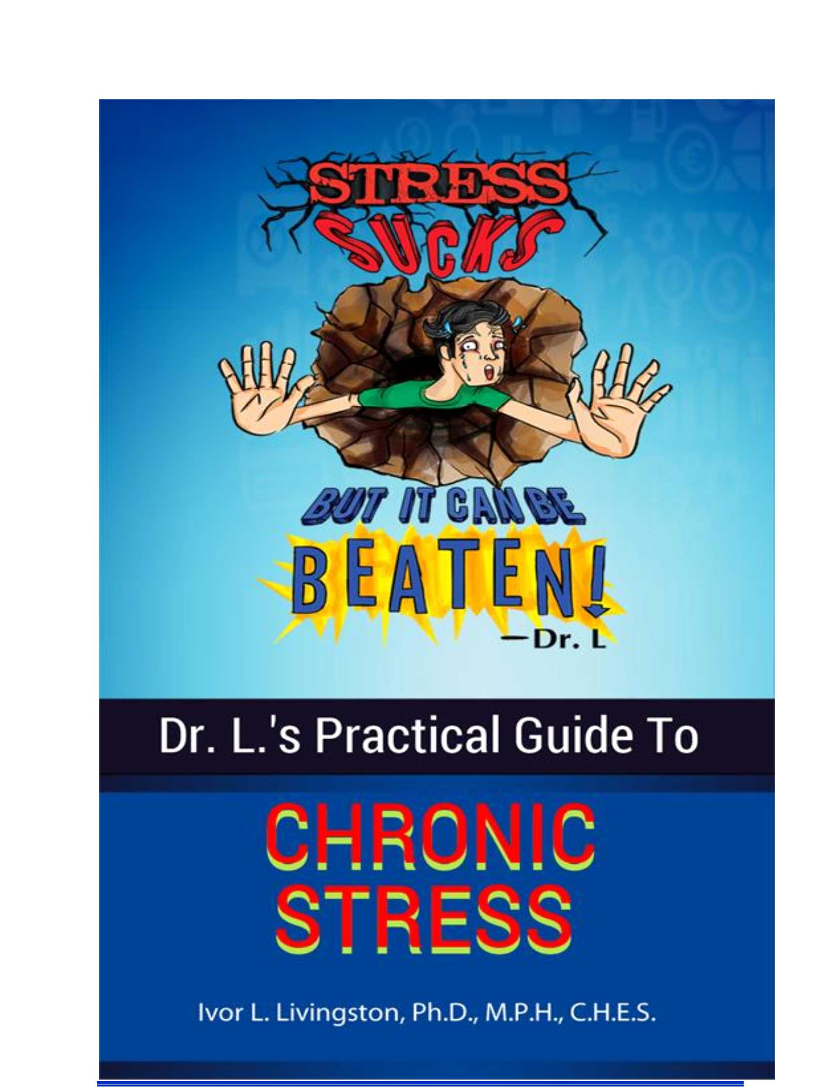 Dr. L.'s Practical Guide to Chronic Stress