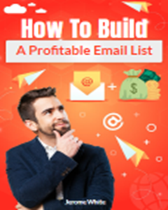 How to Build a Profitable Email List