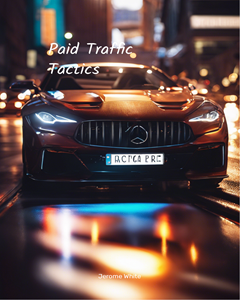 Paid Traffic Tactics