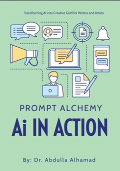 Prompt Alchemy: Transforming AI into Creative Gold for Writers and Artists