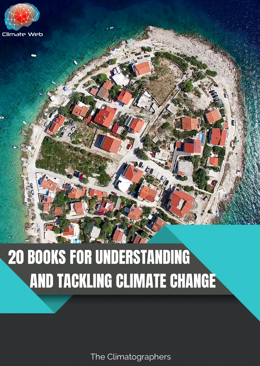 20 Books for Understanding and Tackling Climate Change