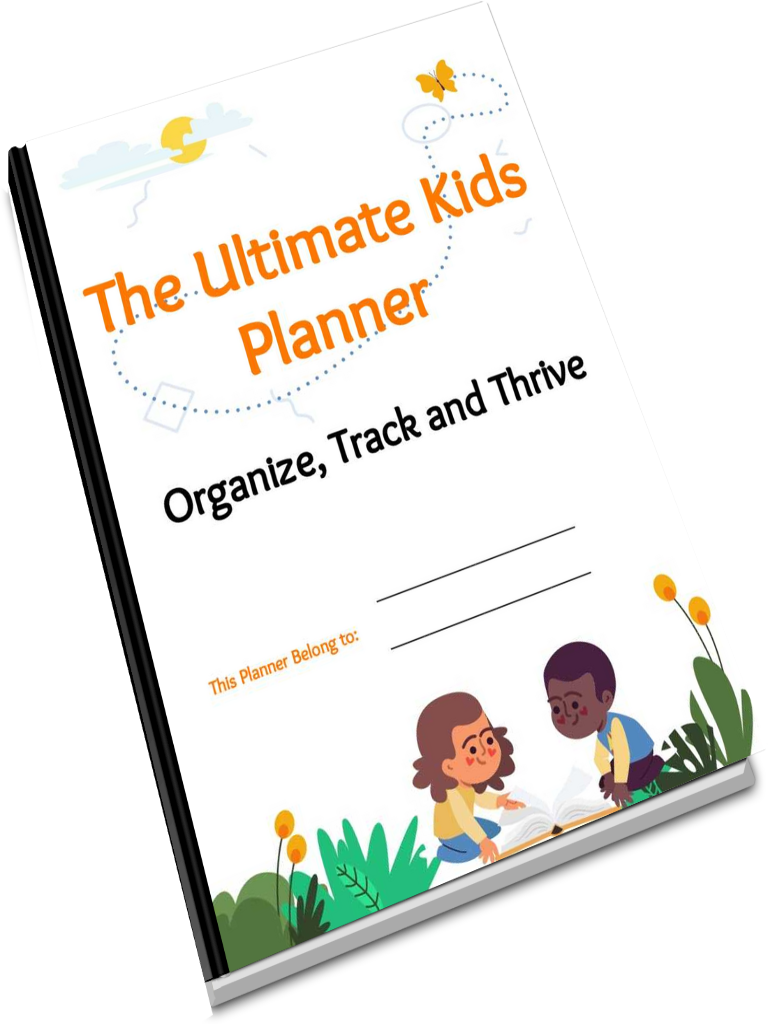 The Ultimate Kids Planner – Organize, Track & Thrive!