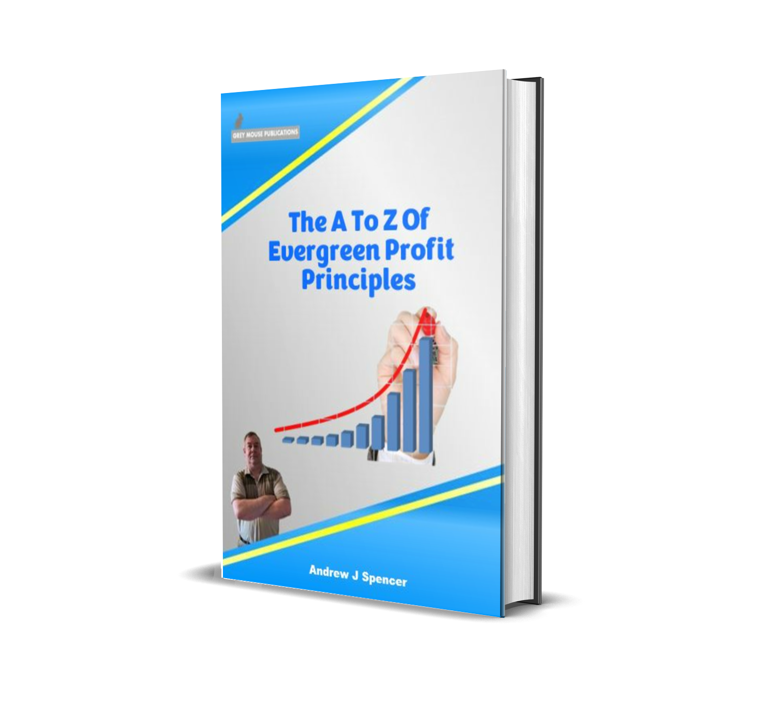 The A To Z Of Evergreen Profit Principles