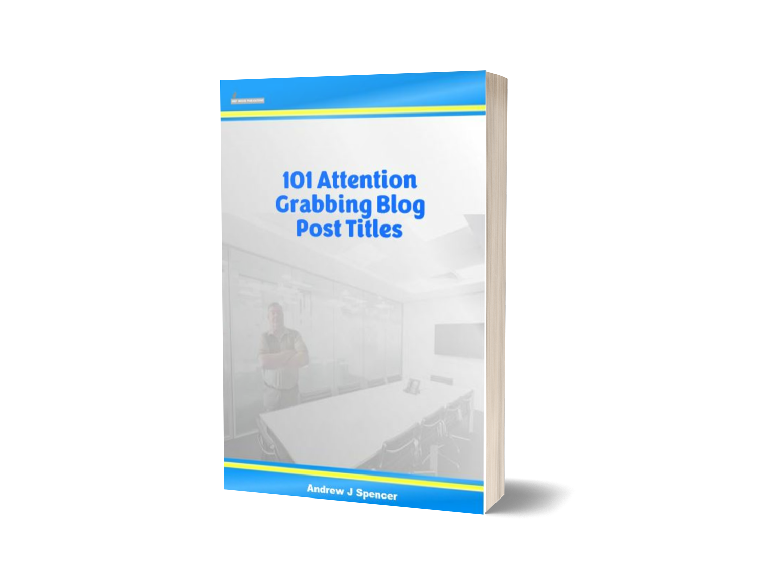101 Attention Grabbing Blog Post Titles