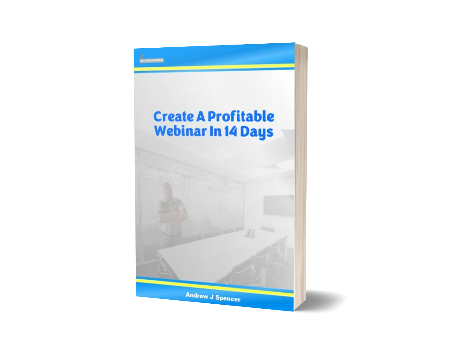 Create A Profitable Webinar In 14 Days