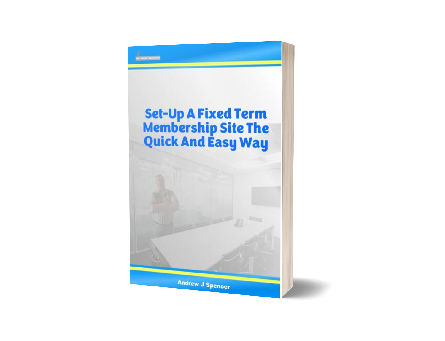 Set-Up A Fixed Term Membership Site The Quick And Easy Way
