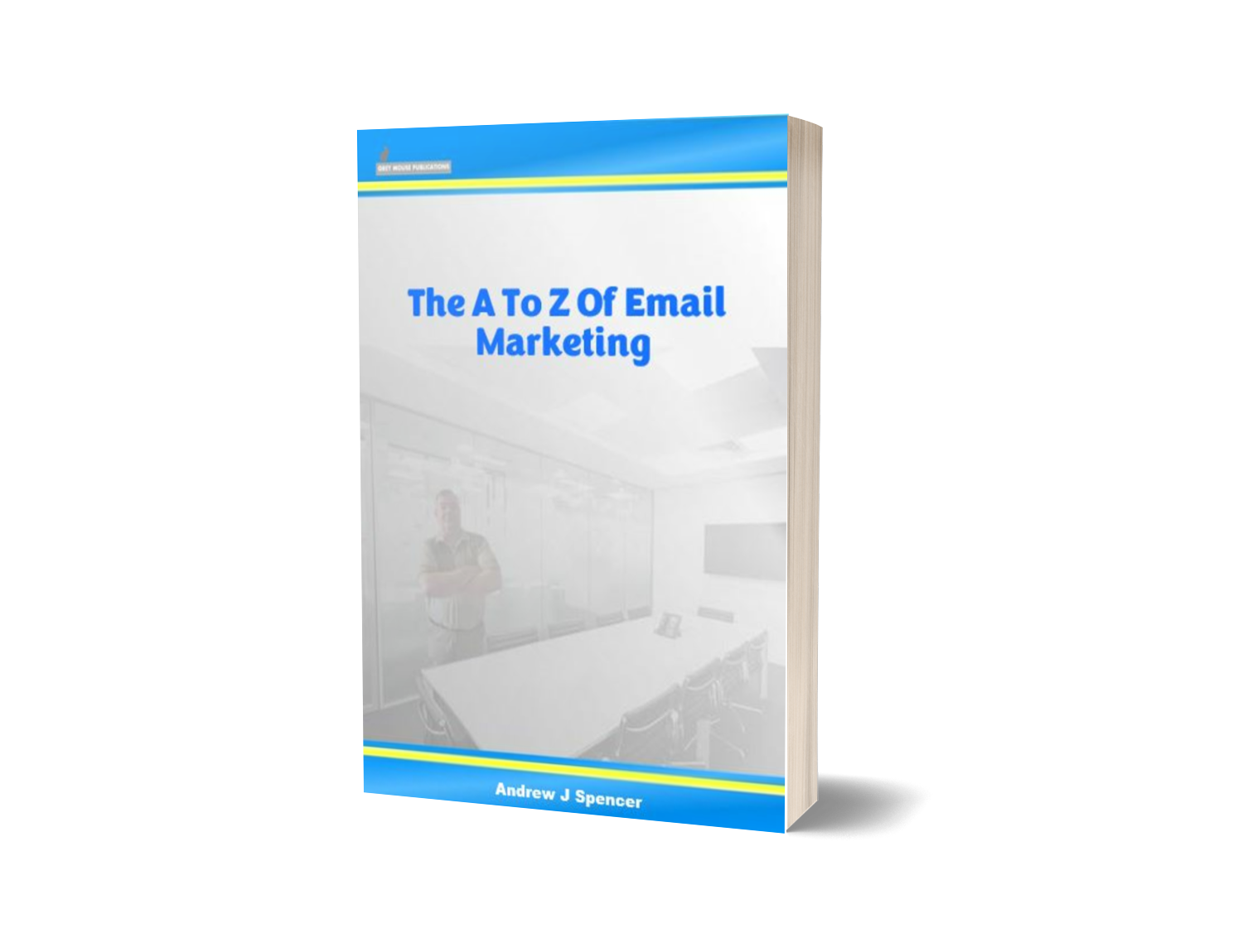 The A To Z Of Email Marketing