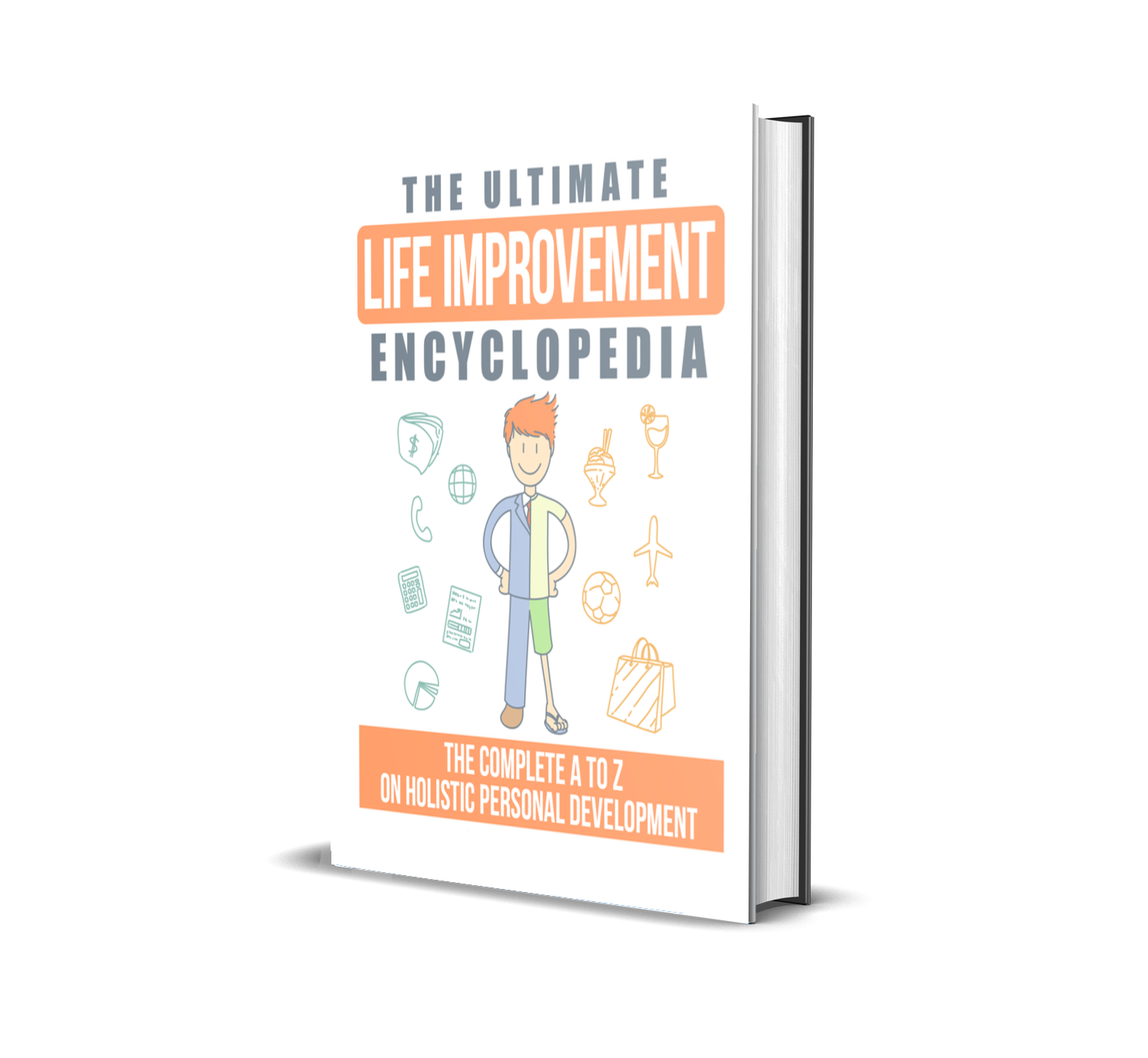 The Ultimate Life Improvement Encyclopedia