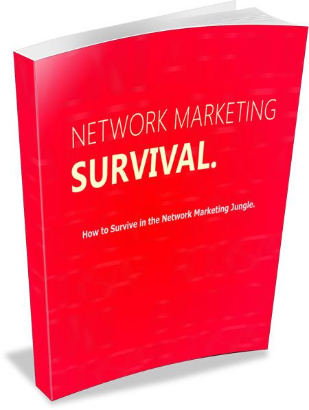 Network Marketing Survival | How to Survive in the Network Marketing Jungle |  “Choosing the Right Company & Always Making Profit From Them All!”