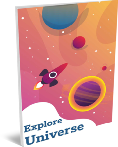 EXPLORE UNIVERSE