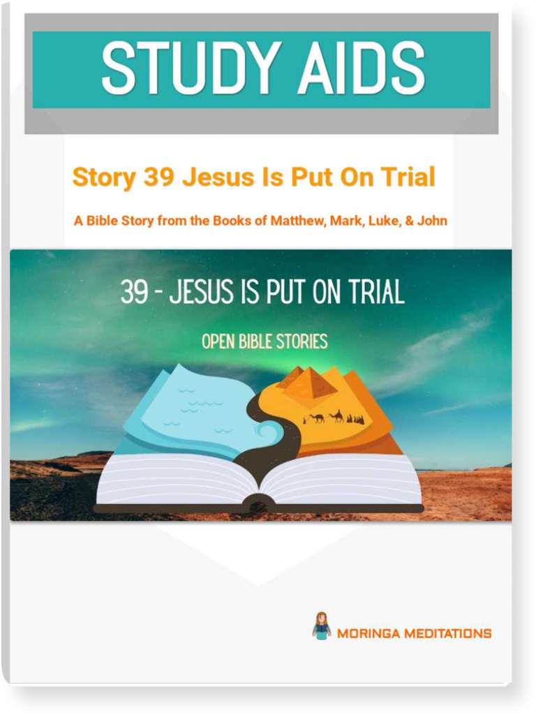 Study Aids Story 39 Jesus Is Put On Trial