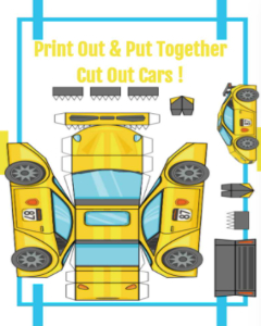 Print Out & Put Together Cut Out Cars