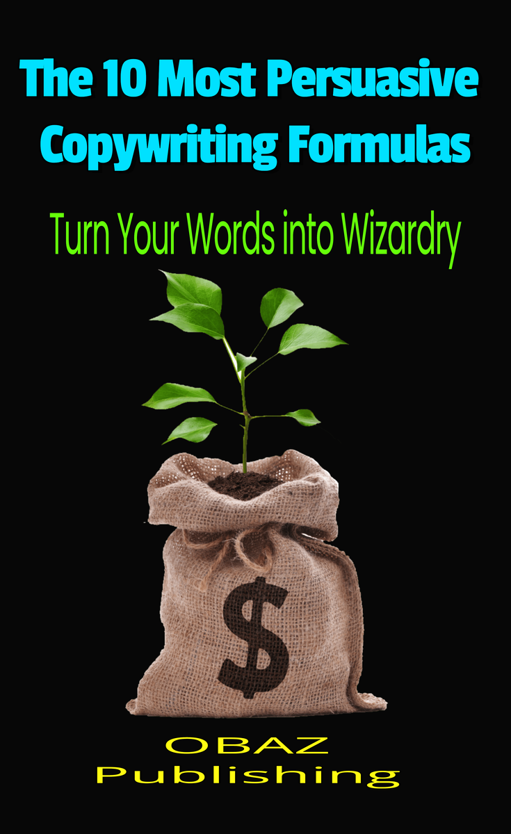 The 10 Most Persuasive Copywriting Formulas