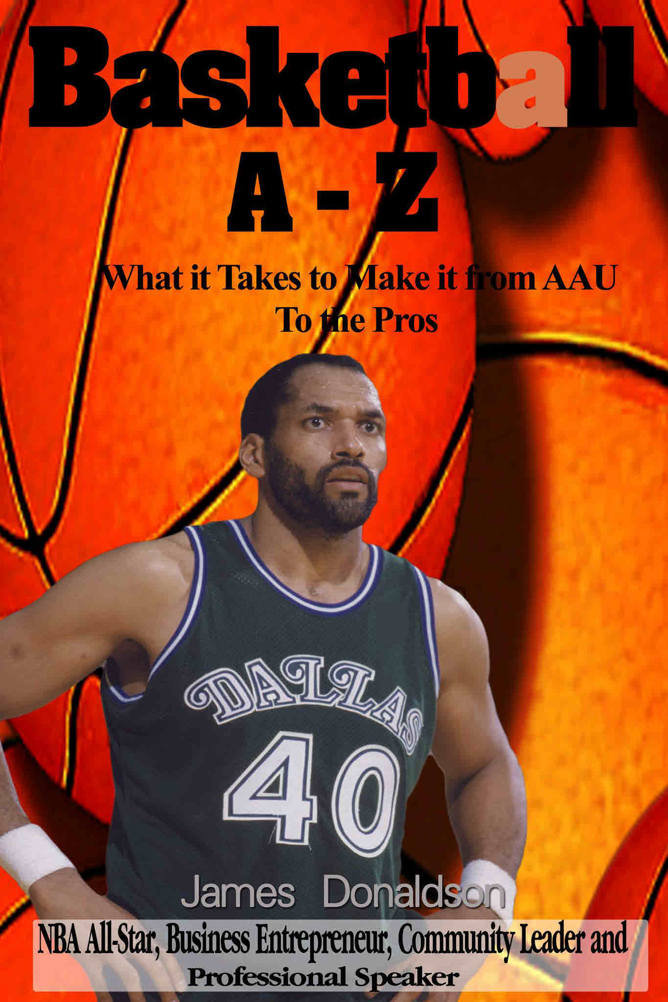 Basketball A-Z: What it Takes to Make it From AAU to the Pros