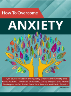 How To Overcome Anxiety and Panic Attacks