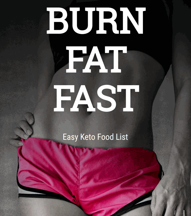 Burn Fat Fast - Easy Keto Food List
