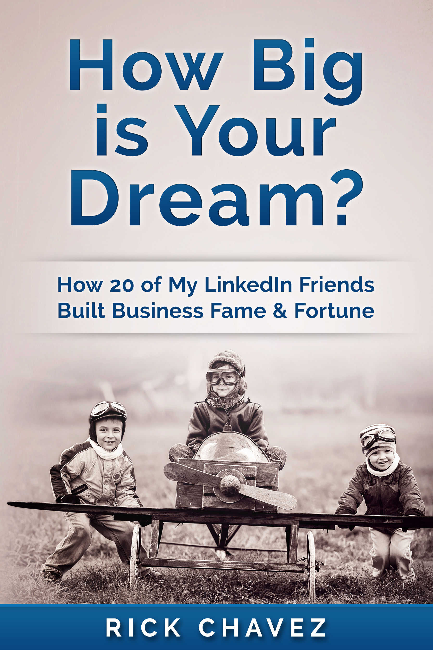 How Big is Your Dream?