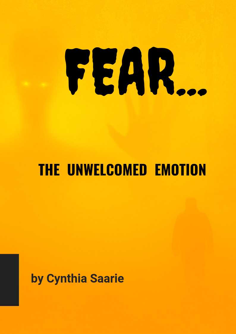 Fear: the UnWelcomed Emotion