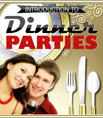Introduction To Dinner Parties