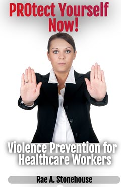 PROtect Yourself Now! Violence Prevention for Healthcare Workers 