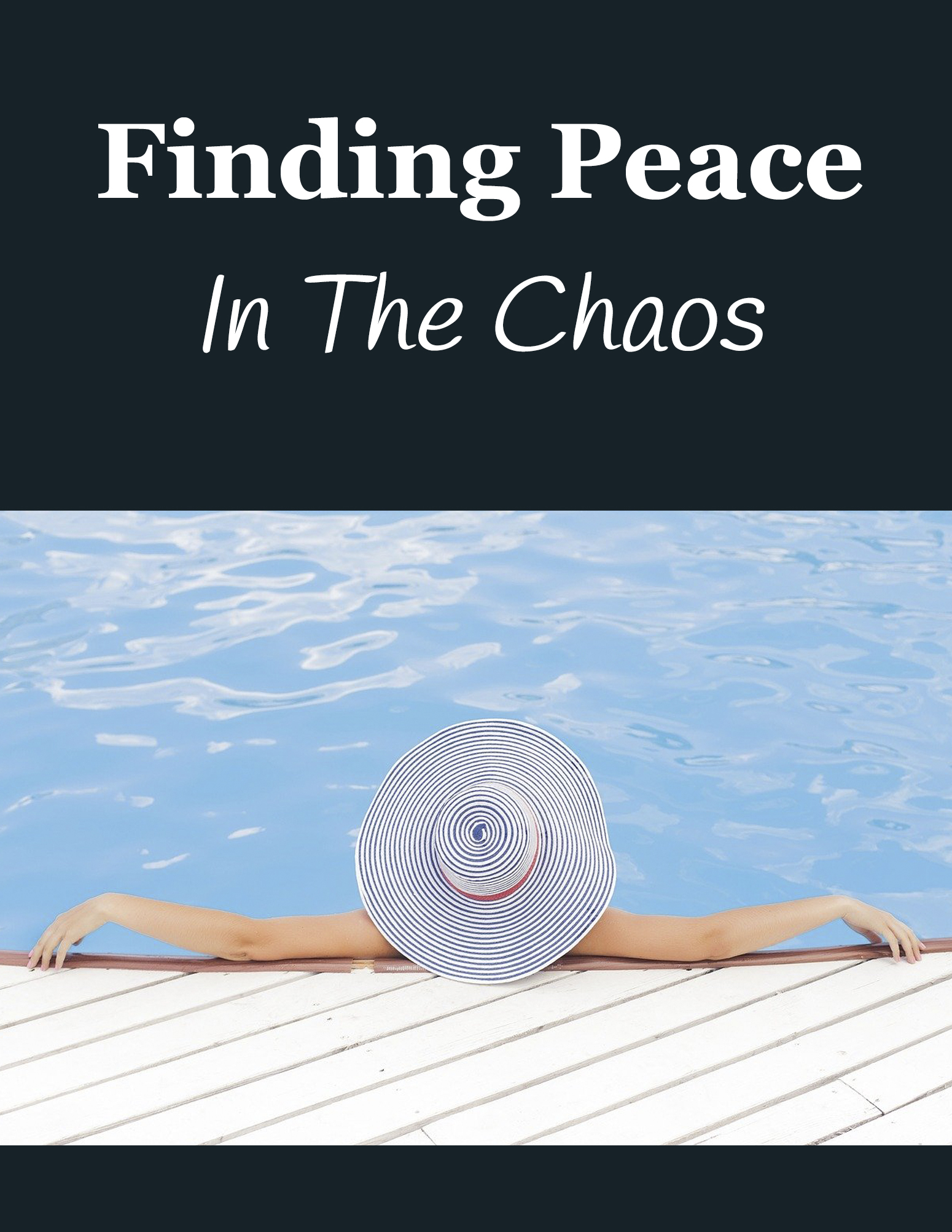 Finding Peace In The Chaos